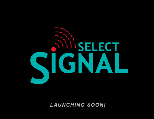 select signal launching soon